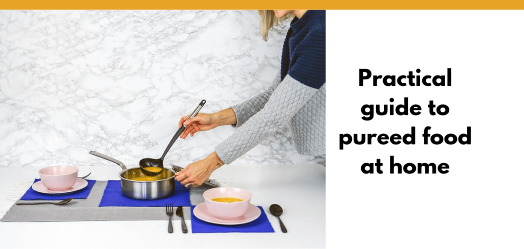 A practical guide to pureed food at home - EatSpeakThink.com