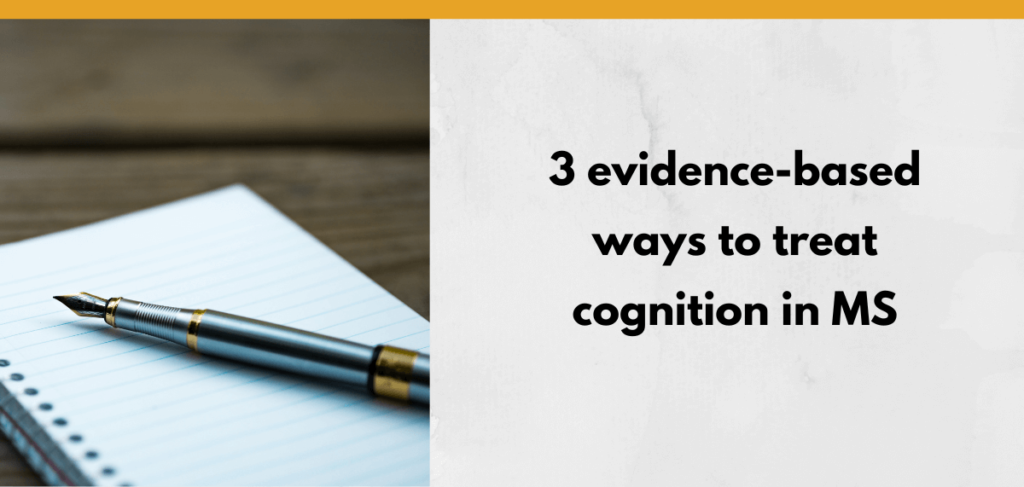 3-evidence-based-ways-to-treat-cognition-in-ms-eatspeakthink