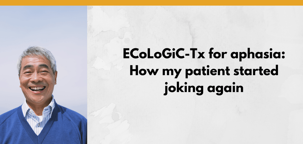 Smiling older man representing a stroke survivor with aphasia. The image displays the title of the blog post.